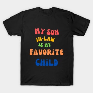 My Son In Law The Beloved Addition to Our Family T-Shirt